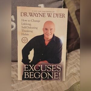 Excuses Be Gone by: Dr. Wayne Dyer Paperback Book